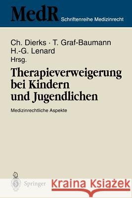 Therapieverweigerung Bei Kindern Und Jugendlichen: Medizinrechtliche Aspekte 6. Einbecker Workshop Der Deutschen Gesellschaft Für Medizinrecht in Zusa Dierks, Christian 9783540600602 Not Avail - książka