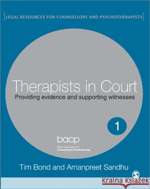 Therapists in Court: Providing Evidence and Supporting Witnesses Bond, Tim 9781412912686  - książka