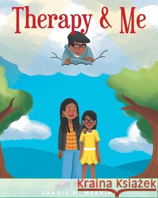 Therapy & Me Sharie M Meekins 9781637109120 Fulton Books - książka