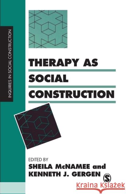 Therapy as Social Construction Sheila McNamee 9780803983038  - książka