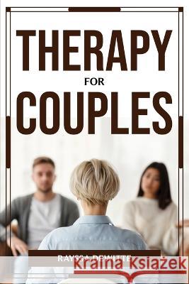 Therapy for Couples Rayssa Dewitte 9781804777008 Rayssa Dewitte - książka