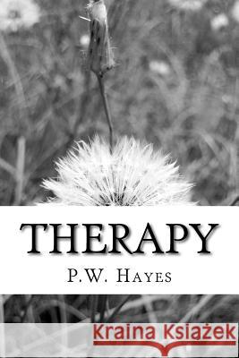 Therapy: Hopepusher P. W. Hayes 9781973979494 Createspace Independent Publishing Platform - książka