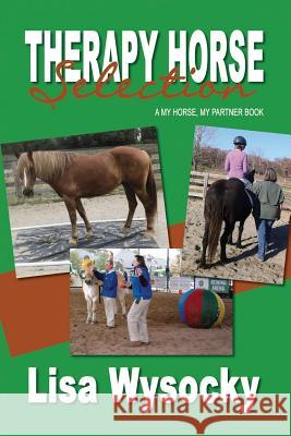 Therapy Horse Selection: A My Horse, My Partner Book Lisa Wysocky 9781890224097 Fura Books - książka