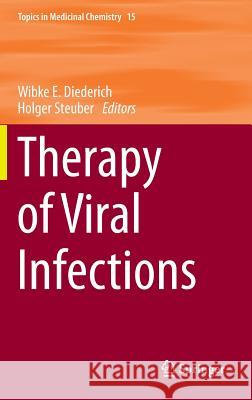 Therapy of Viral Infections Wibke Diederich Holger Steuber 9783662467589 Springer - książka