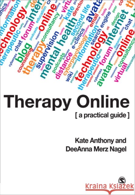 Therapy Online: A Practical Guide DeeAnna Merz Nagel 9780761940807 SAGE Publications Inc - książka