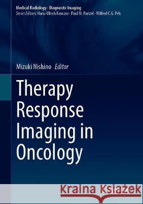 Therapy Response Imaging in Oncology Mizuki Nishino 9783030311704 Springer - książka