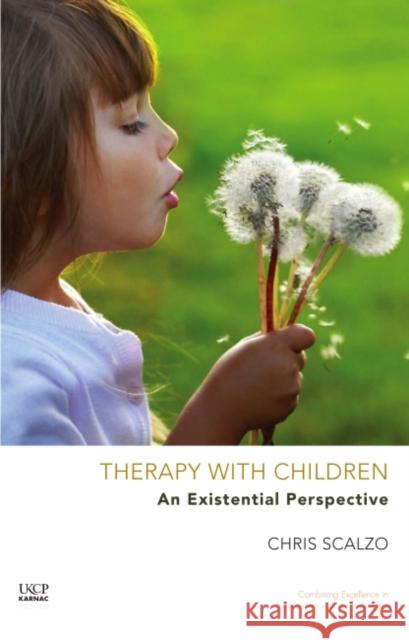 Therapy with Children: An Existentialist Perspective Chris Scalzo 9781855757301 Karnac Books - książka