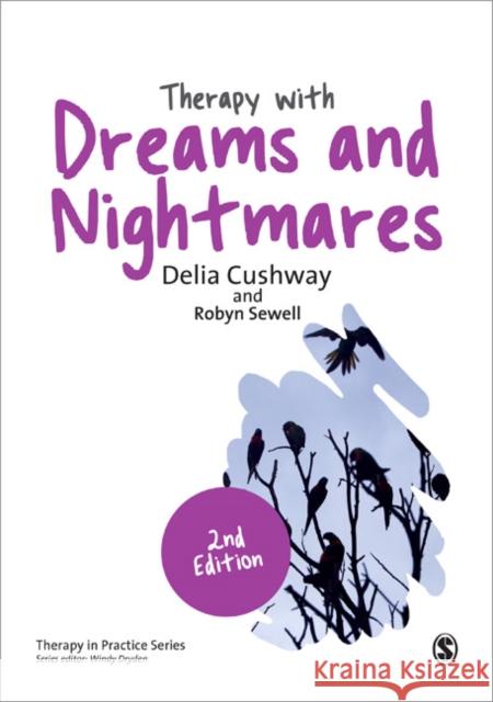 Therapy with Dreams and Nightmares: Theory, Research & Practice Robyn Sewell 9781446247105 Sage Publications Ltd - książka