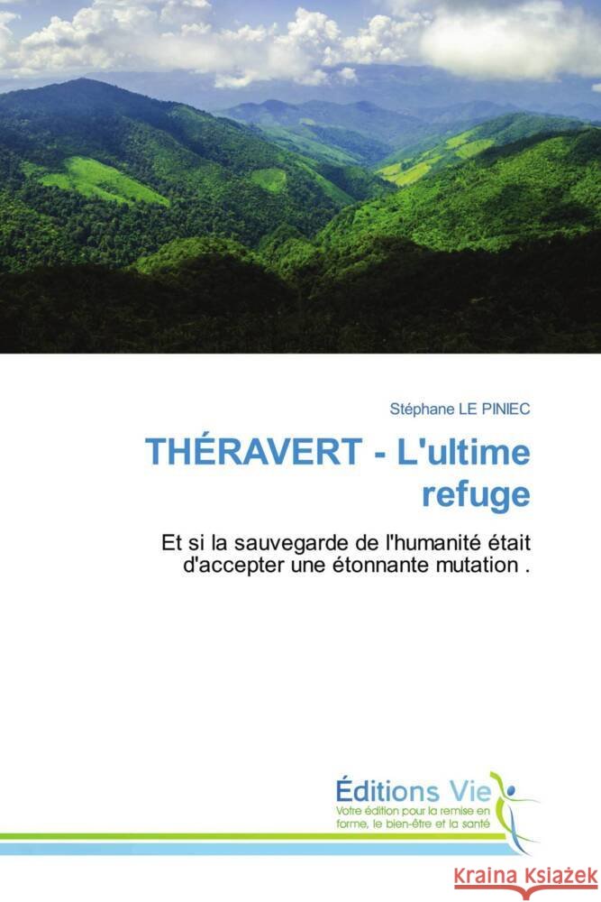THÉRAVERT - L'ultime refuge LE PINIEC, Stephane 9786139597581 Éditions Vie - książka