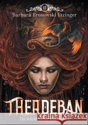 Therdeban: Du wirst nicht überleben Barbara Brosowski Utzinger 9783734791130 Books on Demand - książka