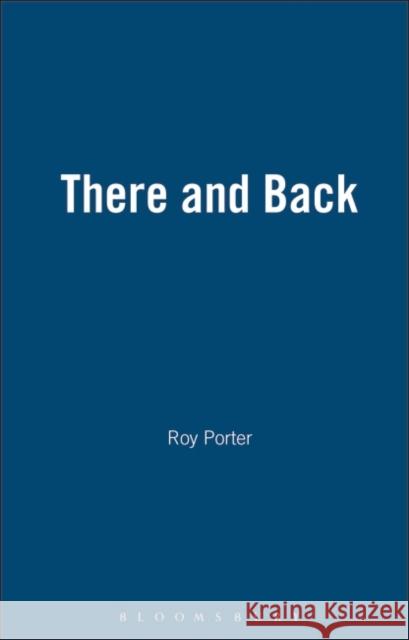 There and Back Roy Porter David Keller 9781871478303 Continuum - książka
