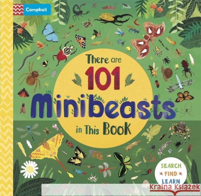 There are 101 Minibeasts in This Book Campbell Books 9781035011995 Pan Macmillan - książka