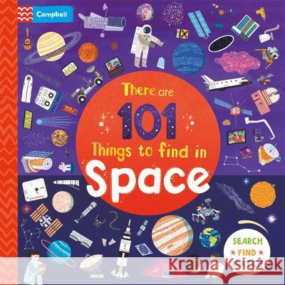 There are 101 Things to Find in Space Campbell Books 9781035035632 Pan Macmillan - książka