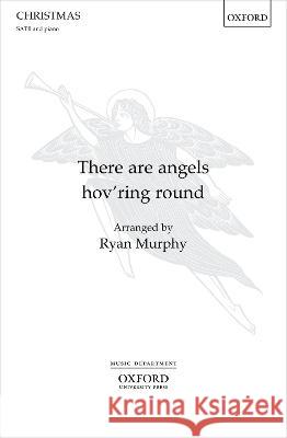There are angels hov'ring round Ryan Murphy   9780193555471 Oxford University Press - książka