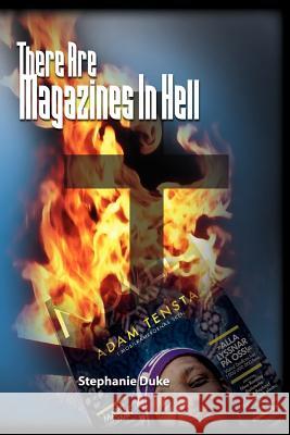 There Are Magazines in Hell Stephanie Duke 9781462879090 Xlibris Corporation - książka