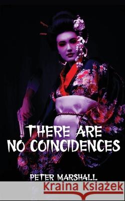 There Are No Coincidences Peter Marshall 9781637676516 Booktrail Publishing - książka