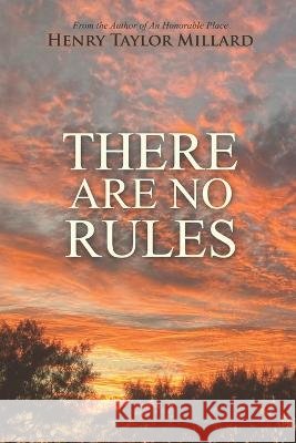 There are No Rules Henry Taylor Millard   9798393225032 Independently Published - książka