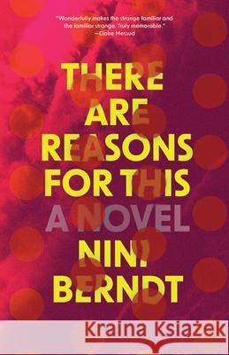 There Are Reasons for This Nini Berndt 9781963108262 Tin House Books - książka