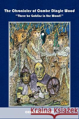 There Be Goblins in the Wood! Gray, Christopher 9781477269954 Authorhouse - książka