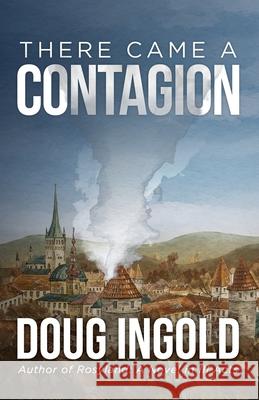 There Came a Contagion Doug Ingold 9780997351316 Wolfenden - książka