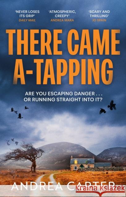 There Came A-Tapping: A gripping thriller that will keep you up all night Andrea Carter 9781408719060 Little, Brown Book Group - książka