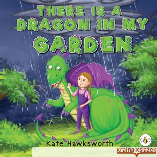 There is a Dragon in my Garden Kate Hawksworth 9781839348891 Olympia Publishers - książka