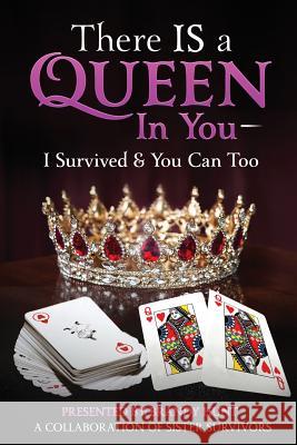 There IS a Queen in You: I Survived & You Can Too Garrison, Zaria 9781974697403 Createspace Independent Publishing Platform - książka