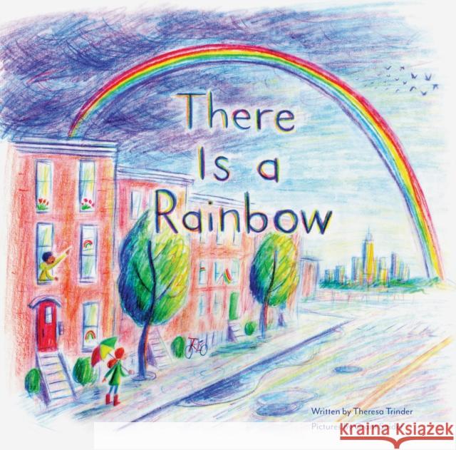 There Is a Rainbow Grant Snider Theresa Trinder 9781797211664 Chronicle Books - książka