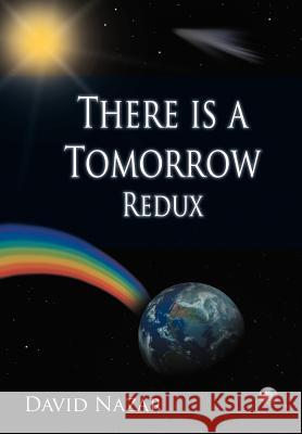 There Is a Tomorrow Redux David Nazar 9781477209295 Authorhouse - książka