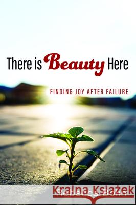 There is Beauty Here Rebecca Bolin 9781532687099 Resource Publications (CA) - książka