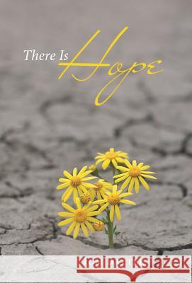 There Is Hope Tom Battle 9781973622383 WestBow Press - książka