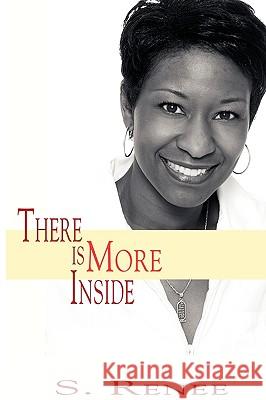 There Is More Inside S. Renee Smith 9780977329205 Srs Productions, Inc. - książka