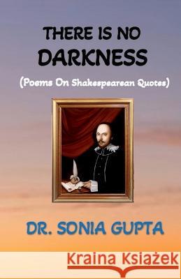 There is no darkness Sonia Gupta 9798887838731 Notion Press, Inc. - książka
