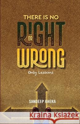 There is no Right or Wrong Khera   9789393229427 Clever Fox Publishing - książka