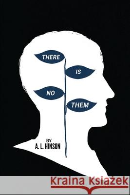 There is No Them Ashlynn Hinson 9781517326937 Createspace Independent Publishing Platform - książka