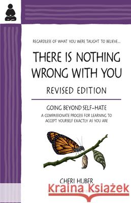 There Is Nothing Wrong With You Huber C 9780971030909  - książka