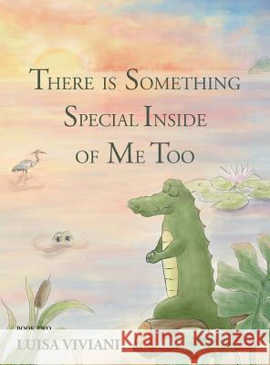 There Is Something Special Inside Of Me Too Viviani, Luisa 9780999269626 Self Discovery, Inc. - książka