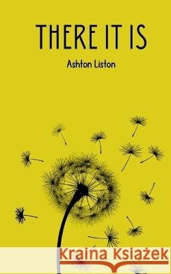 There It Is Ashton Liston   9789357696272 Libresco Feeds Pvt. Ltd - książka