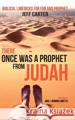 There Once Was a Prophet from Judah Jeff Carter, Joel L Watts, Joel Landon Watts 9781532638190 Resource Publications (CA) - książka