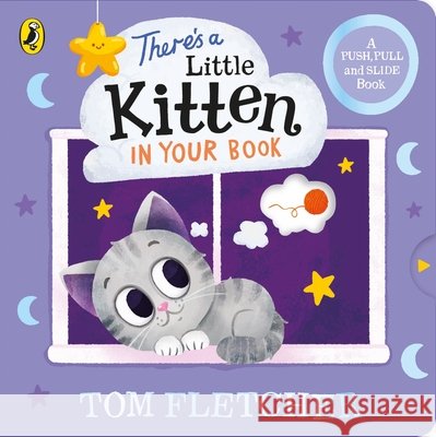 There’s a Little Kitten in Your Book Tom Fletcher 9780241593127 Penguin Random House Children's UK - książka