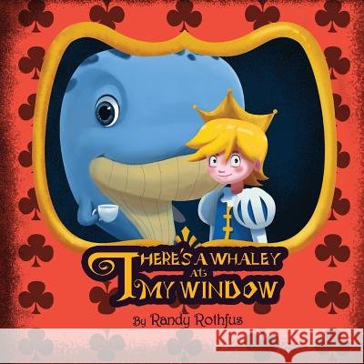 There's A Whaley At My Window Tran Art, Dahn 9781533464705 Createspace Independent Publishing Platform - książka