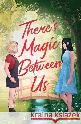 There's Magic Between Us Jillian Maria 9781733863513 Jillian Maria - książka