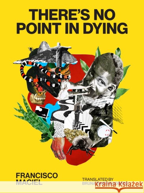There's No Point in Dying Francisco Maciel 9781954404397 New Vessel Press - książka