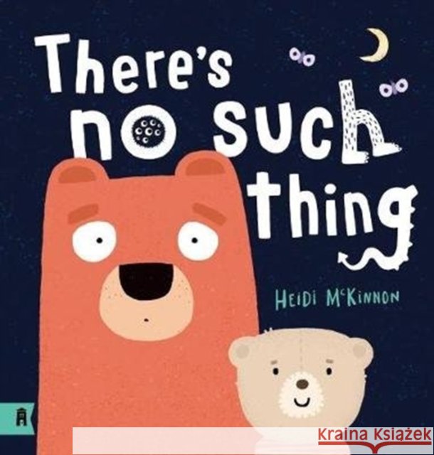There's No Such Thing Heidi McKinnon 9781911631798 Allen & Unwin - książka