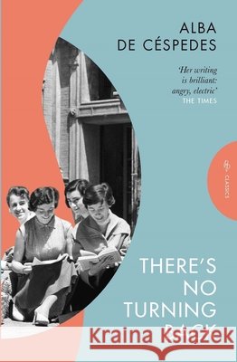There's No Turning Back Alba de Cespedes 9781805331148 Pushkin Press - książka