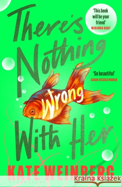 There’s Nothing Wrong With Her Kate Weinberg 9781526607348 Bloomsbury Publishing PLC - książka