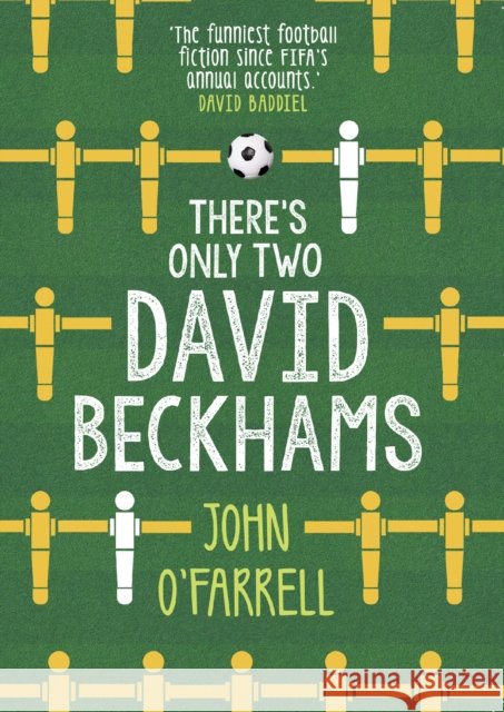 There's Only Two David Beckhams John O'Farrell 9781784161392 Transworld Publishers Ltd - książka