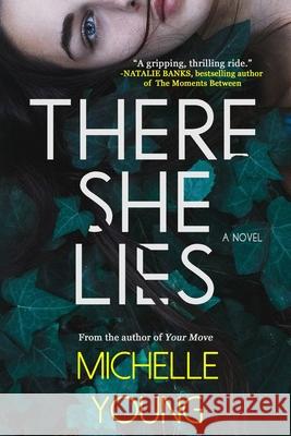 There She Lies Michelle Young 9781775098331 Michelle Young - książka