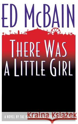 There Was a Little Girl Ed McBain 9780446517393 Warner Books - książka