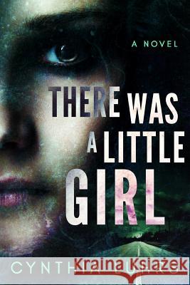 There Was A Little Girl Cynthia Luhrs 9781533120038 Createspace Independent Publishing Platform - książka